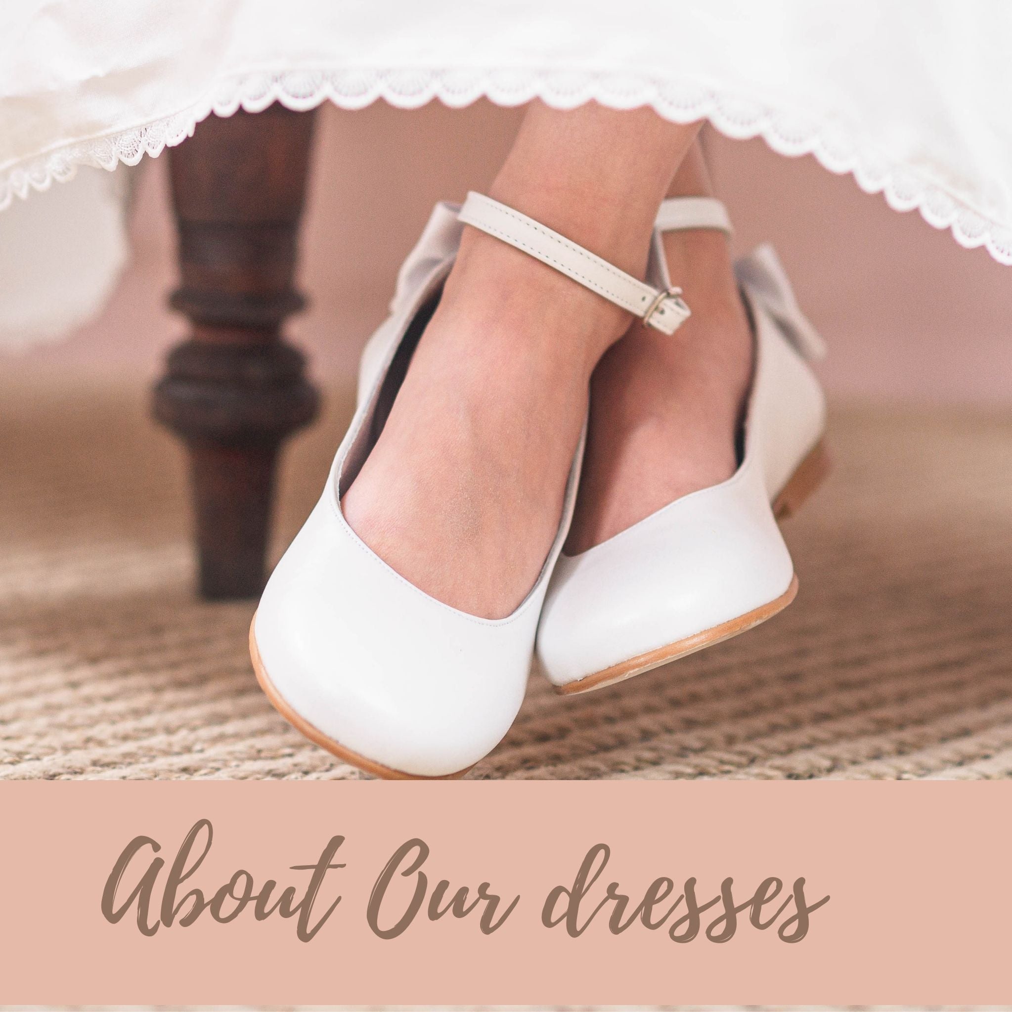About Our Dresses